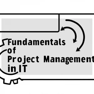 Fundamentals of Project Management in IT