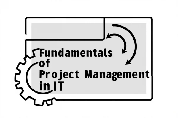 Fundamentals of Project Management in IT
